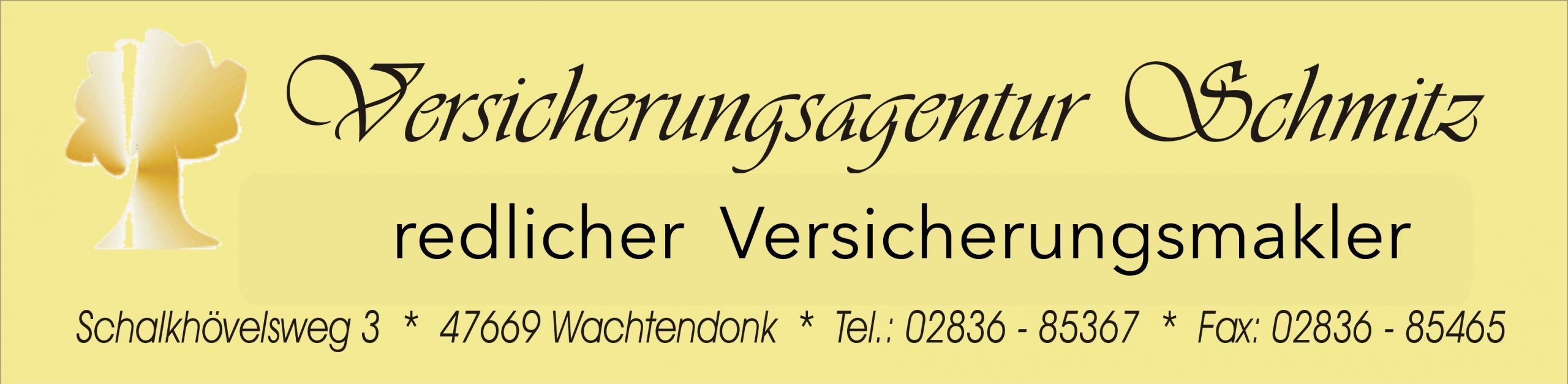 Versicherungsagentur Schmitz redlicher Versicherungsmakler